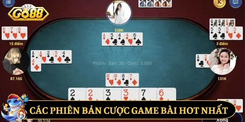 Các phiên bản cược game bài hot nhất tại GO88