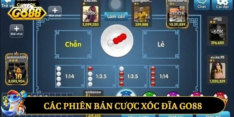 Các phiên bản cược xóc đĩa GO88 đơn giản