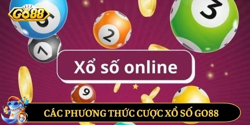 Các phương thức cược xổ số GO88 đơn giản 