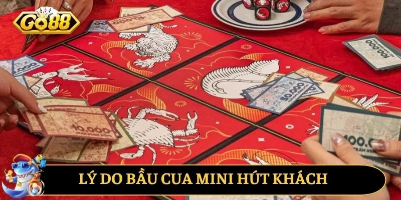 Lý do bầu cua mini hút khách