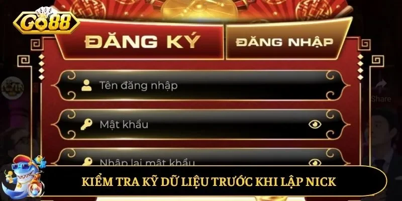 Rà soát chi tiết từ A đến Z khi thực hiện lập nick ID