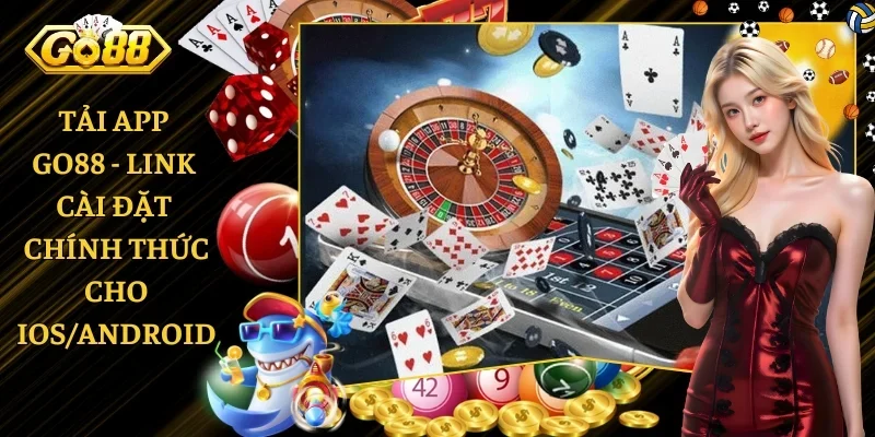 Tải App GO88 - Link Cài Đặt Chính Thức Cho IOS/Android