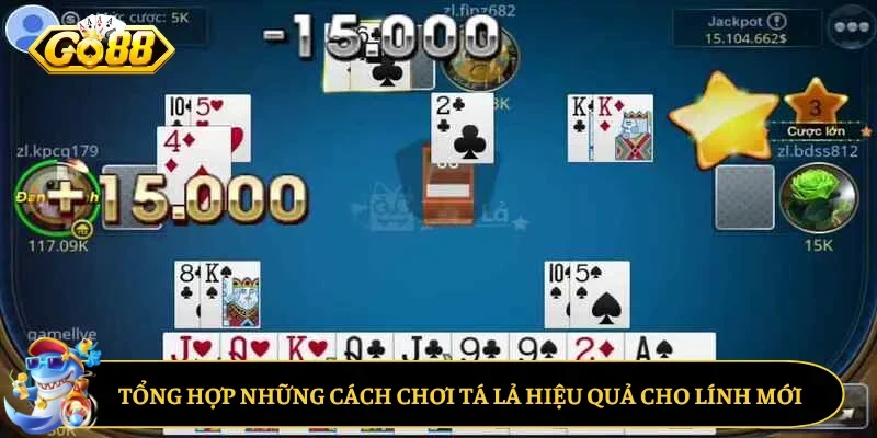 Tổng hợp những cách chơi tá lả hiệu quả cho lính mới
